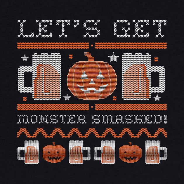 Let's Get Monster Smashed by My Tribe Apparel